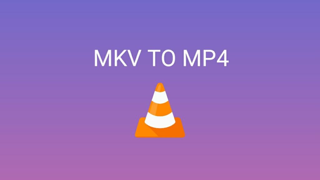 MKV to mp4 format using vlc