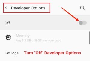 Turn off the developer options