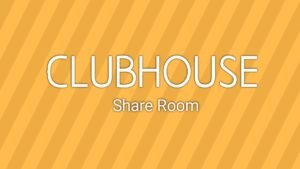 How to share Clubhouse Room